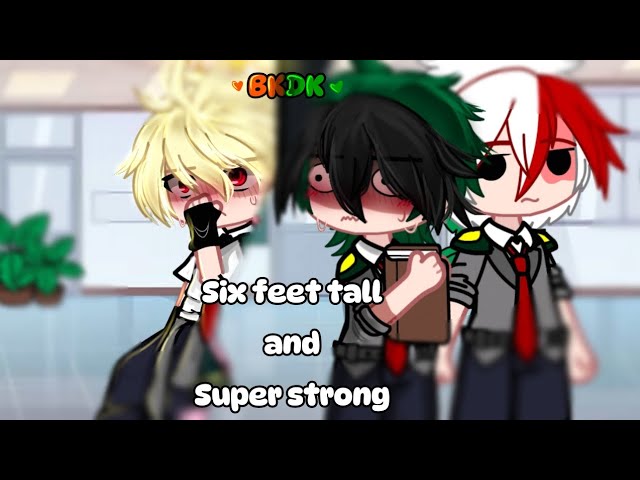 [🧡]"Six feet tall and super strong" [💚]// old trend // 🧡BKDK💚 // MHA //