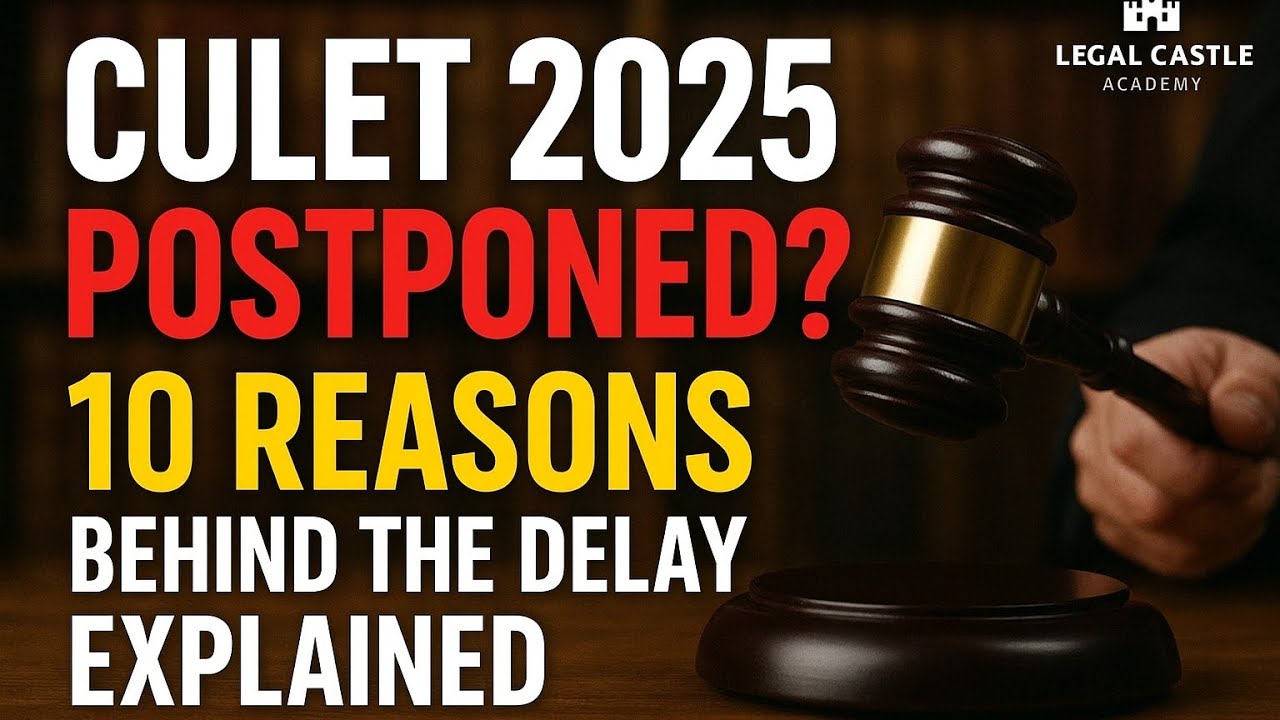 ||CULET 2025 EXAM POSTPONED ? 10 REASONS BEHIND THE DELAY EXPLAINED & CULET MOCK TEST BATCH. (LCA)||