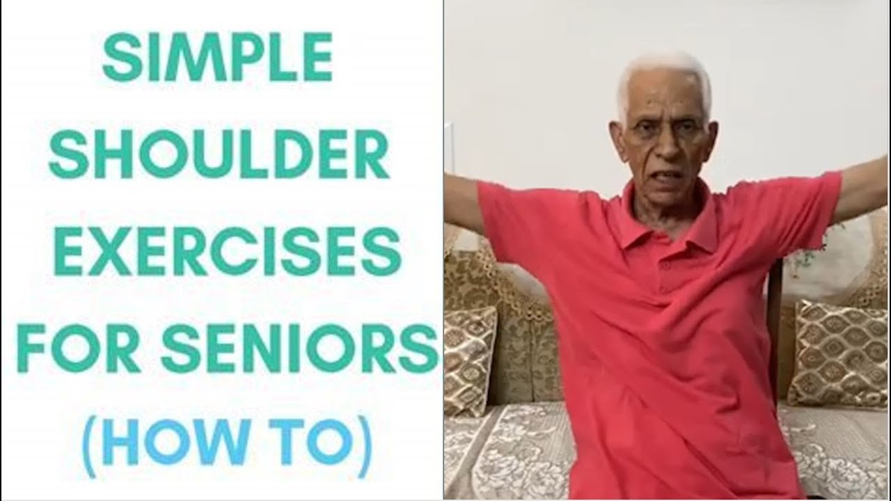 Shoulder Exercises for Elderly to Maintain Strength, Health, and Independence