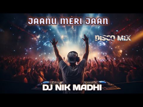 Jaanu Meri Jaan || Rework Disco mix || Dj Jatin || Dj Nik Madhi || Trending 2026 dholki bandparty