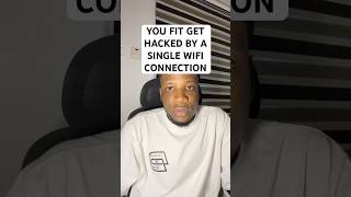 DEM FIT HACK YOU MY JUST A WIFI CONNECTION #cybersecurity #infosec #naijanews #naijatech #pidgin