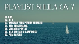 Sheila On 7  Playlist Lagu Terbaik Sheila On 7