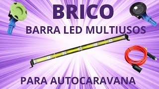 BRICO BARRA LED MULTIUSOS PARA AUTOCARAVANA by NORTEYNADA por el mundo 1,060 views 1 year ago 21 minutes