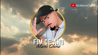 Mc Mano China - Fim De Ano Lançamento 2022 Dj K2, Dj Fuminho