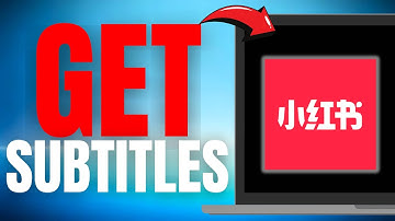 How to Get SUBTITLES for RedNote (Xiaohongshu) Content? (EASY GUIDE)