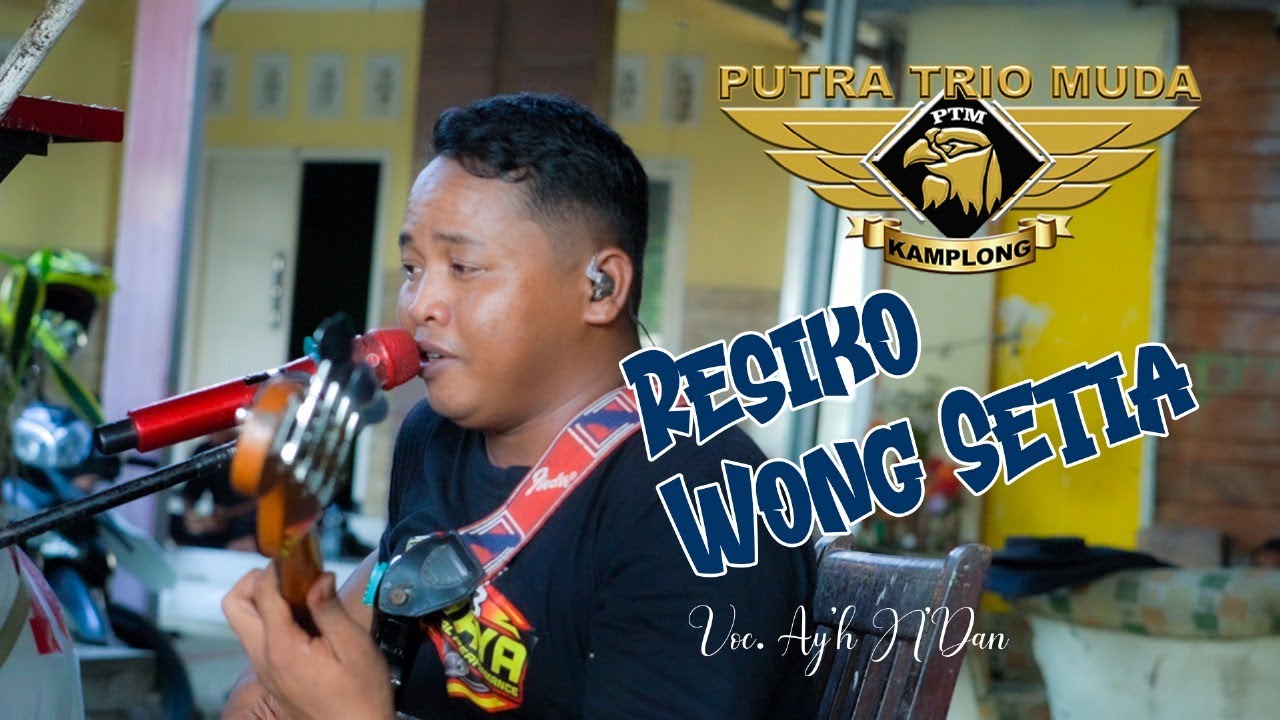 NEW PUTRA TRIO MUDA || RESIKO WONG SETIA VOC.AY'H N'DAN  || LATIHAN 28 MEI 2025