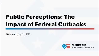 Public Perceptions: The Impact of Federal Cutbacks