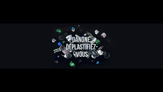 Danone : Deplastifiez-vous !