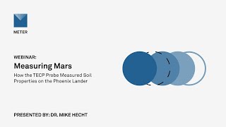 Webinar—Measuring Mars: How the TECP probe measured soil properties on the phoenix lander