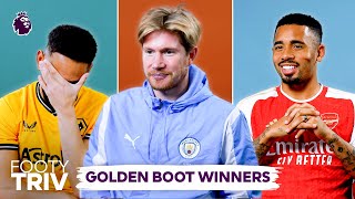 Can You Name Every Premier League Golden Boot WINNER? | Footy Triv by Premier League 359,435 views 2 weeks ago 10 minutes, 13 seconds