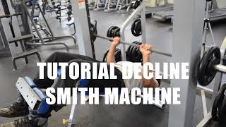 Tutorial | Decline Chest Press Smith Machine