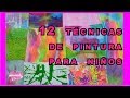 DIY. 12 Técnicas De pintura Para Niños // 12 Ways To Paint ...