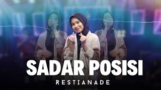 SADAR POSISI - RESTIANADE ( LIVE MUSIC VIDEO)