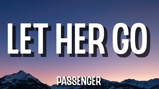 Passenger - Let Her Go (Lyrics)