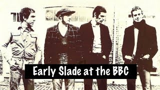 Slade  BBC sessions – 1970