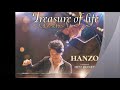 Treasure of life~人生の宝物~/HANZO Cover♪