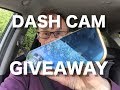 DASH CAM    GIVEAWAY