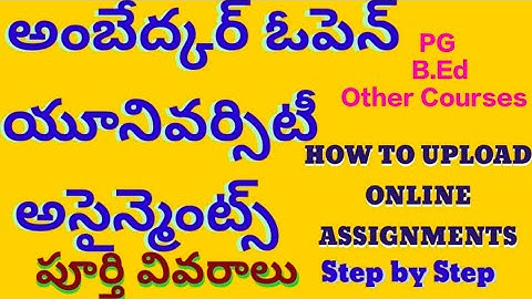 BR Ambedkar Open University Assignments Submission # How to Upload Assignment Online Submission #