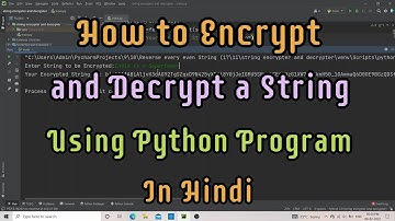 Encrypt and Decrypt any string using Python Program | Python Program to encrypt and decrypt a string