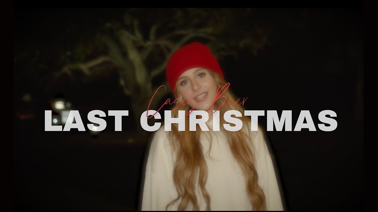 Casey Baer - Last Christmas (Official Music Video)