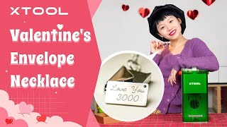 How to Laser Engrave a Personalized Valentine's Day Gift -  Envelope Necklace with xTool F1