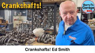 Shop Talk with Ed - Crankshafts! Grinding Polishing Straightening - Ed Smith w #BarryT  #crankshaft