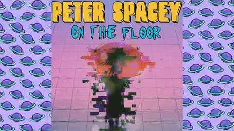 Peter Spacey - On The Floor