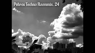 Pehros Techno Roommix 24 [Hypnotic/DubTechno/Rave]