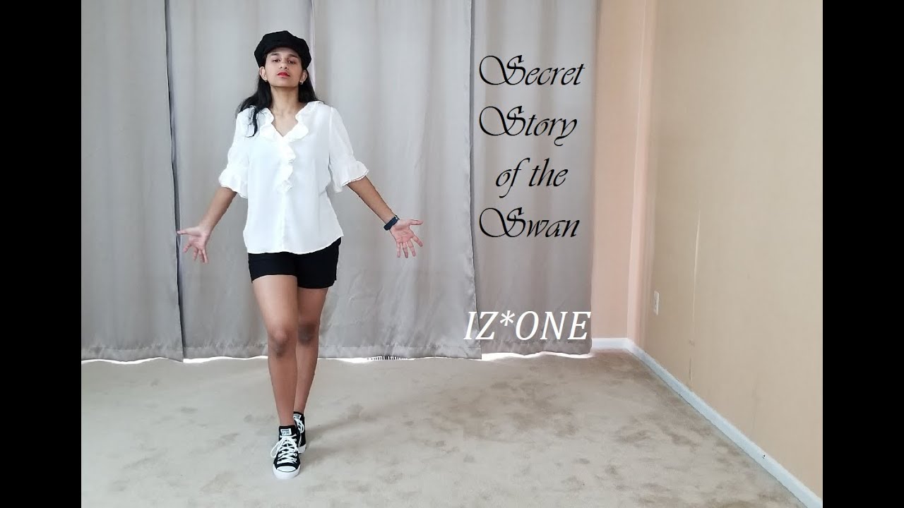 IZ*ONE - Secret Story of the Swan - Dance Cover IZ*ONE - Secret Story of the Swan - Dance Cover