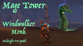 Mage Tower - Midnight Pre-patch - Windwalker Monk
