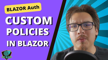 How to Create Custom Policies In Blazor (.Net Core)