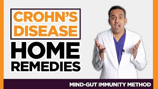3 Natural Home Remedies  [CROHN'S DISEASE CURE?] MD Specialist Explains Inflammatory Bowel