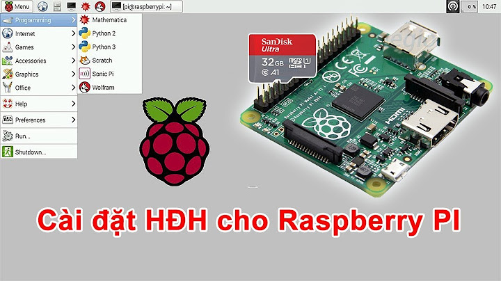 Hướng dẫn cài đặt hệ điều hành cho raspberry pi	Informational