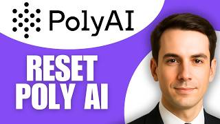 How To Reset Poly AI