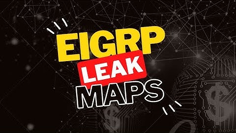 How To Configure A Leak Map | EIGRP Protocol