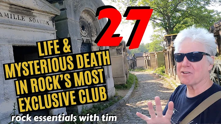 27: Life & Mysterious Death In Rock's Most Exclusive Club. The 27 Club.