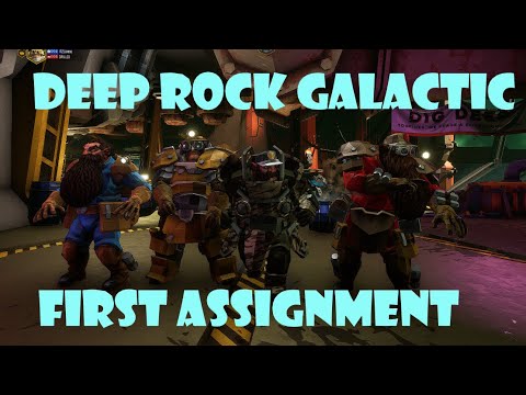 complete your first assignment deep rock galactic
