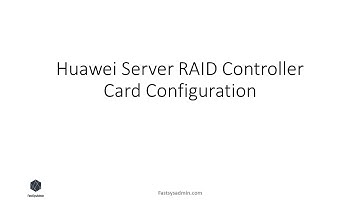 Huawei Server RAID Controller Card Configuration