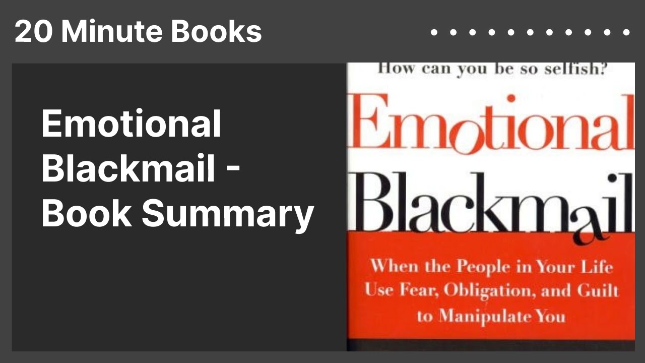Emotional Blackmail - Book Summary