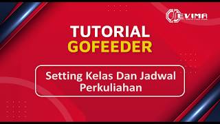 Cara Setting Kelas Dan Jadwal Perkuliahan Di Gofeeder