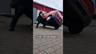 Lifting your girlfriends car. #Lifting #girlfriend #car