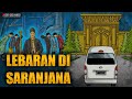 Lebaran di saranjana  cerita gambar  cerita bergambar