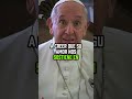Mensaje Del Papa Francisco Shortvideo Shorts Motivation
