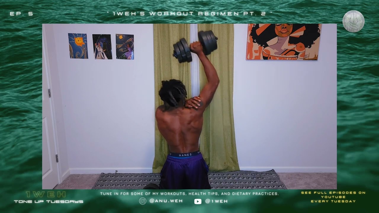 1WEH - Tone Up Tuesdays  Ep. 5 " 1WEH's Workout Regimen PT. 2 "