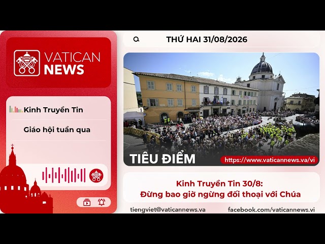 Radio thứ Hai 31/08/2026 - Vatican News Tiếng Việt