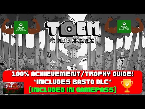 Toem - 100% Achievement/Trophy Guide! *Includes Basto DLC & Included With Gamepass*