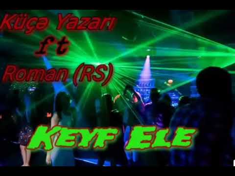 Kuce Yazari ft Roman (RS) - Keyf Ele 2019