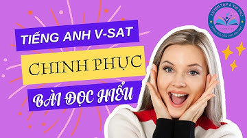 5 Mẹo Làm Bài Điền Từ Tiếng Anh V-SAT Đỉnh Cao