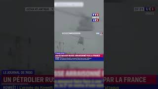 A New Russian Oil Tanker Seized Off The Coast Of Brest By The French Navy  Lci
