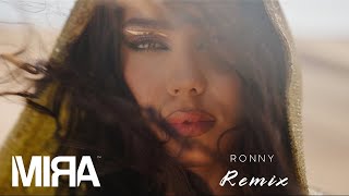 MIRA - N-am Sa Te Las (Ronny Remix)